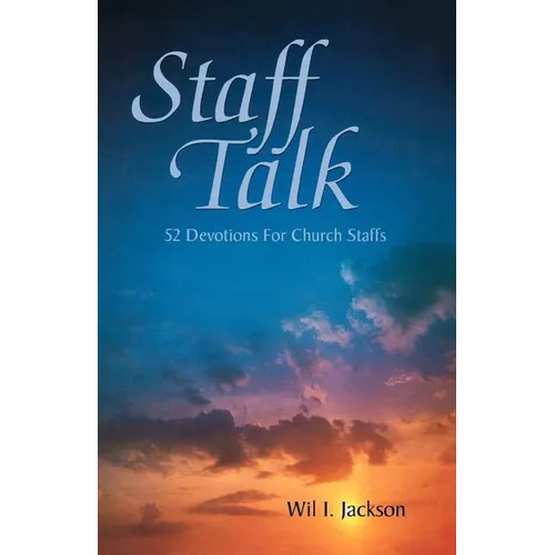 Staff Talk: 52 Devotions For Church Staffs