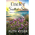 Under Scottish Skies