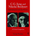 C.G. Jung and Nikolai Berdyaev: Individuation and the Person: A Critical Comparison