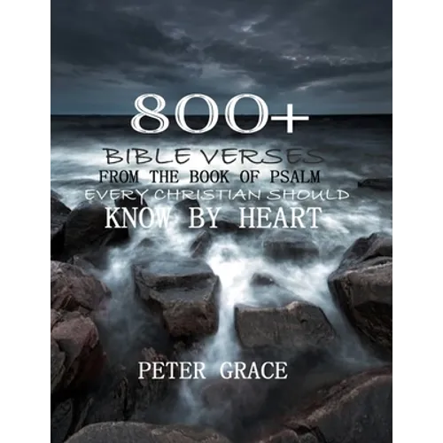 800+ Bible verses from the book of psalm every Christian should know by heart
