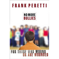 The No More Bullies: For Those Who Wound or Are Wounded