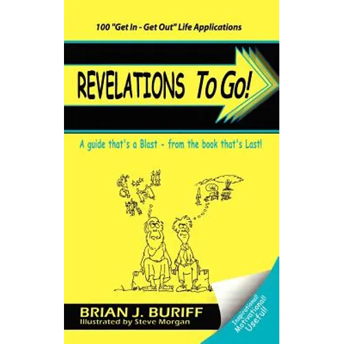 Revelations to Go!: A Guide That's a Blast-From the Book That's Last
