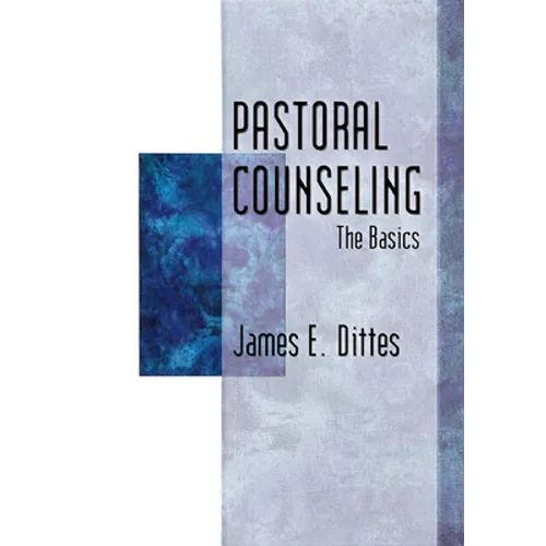 Pastoral Counseling: The Basics