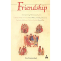 Friendship: Interpreting Christian Love