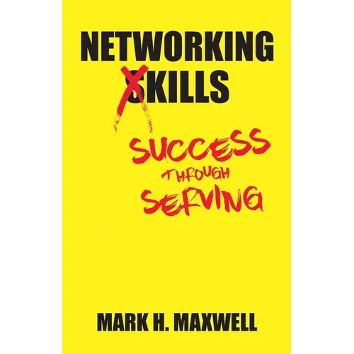 Networking Kills: Success Through Serving