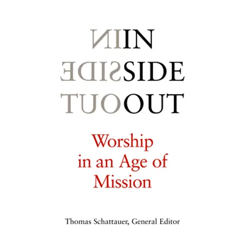 Inside Out: Worship in an Age of Mission