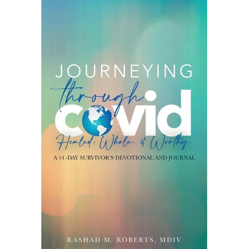 Journeying Through COVID: A 14-Day Survivor's Devotional and Journal