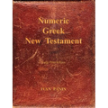 Numeric Greek New Testament: Large Print