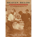 Heaven Below: Early Pentecostals and American Culture