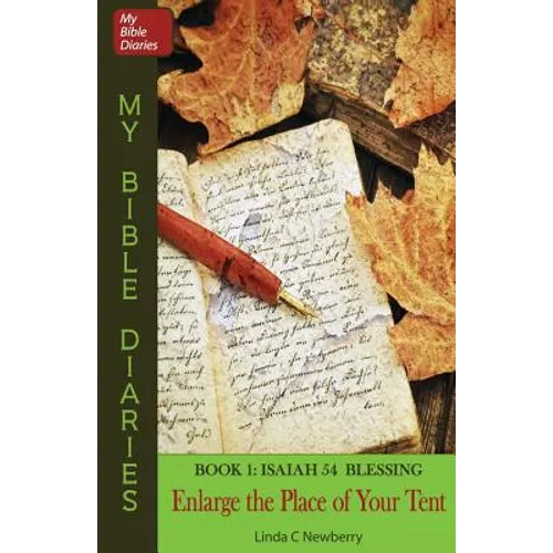 Enlarge the Place of Your Tent: Isaiah 54 Blessing