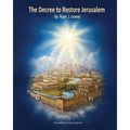 The Decree to Restore Jerusalem: Premium Retail Color Print Edition & Spine