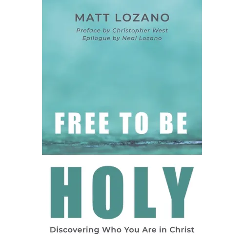 Free to Be Holy