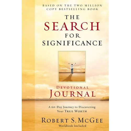The Search for Significance Devotional Journal: A 10-Week Journey to Discovering Your True Worth