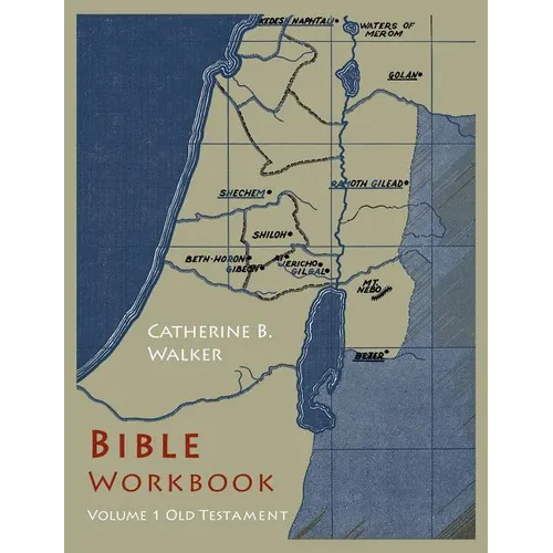 Bible Workbook: Volume 1 Old Testament