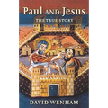 Paul and Jesus: The True Story