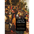 Love Is Like Fire: The Confession of an Anabaptist Prisoner