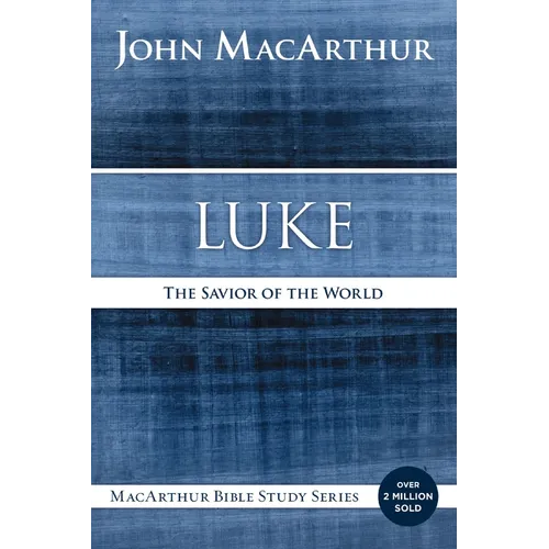Luke: The Savior of the World