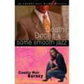 Death, Deceit & Some Smooth Jazz