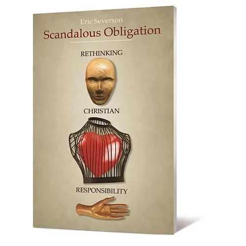 Scandalous Obligation: Rethinking Christian Responsibility