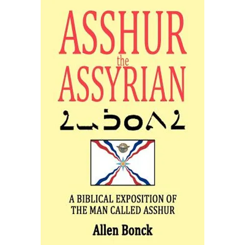 ASSHUR the ASSYRIAN