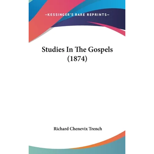 Studies In The Gospels (1874)
