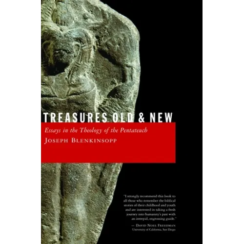 Treasures Old and New: Essays in the Theology of the Pentateuch