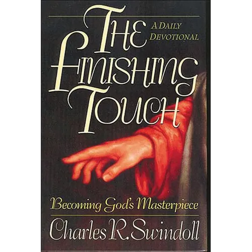 Finishing Touch: Becoming God's Masterpiece (a 365-Day Devotional)