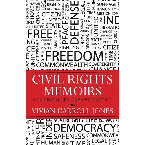 Civil Rights Memoirs of a Pine Bluff, Arkansas Native