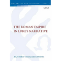 The Roman Empire in Luke's Narrative