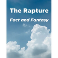The Rapture: Fact and Fantasy