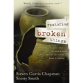 A Restoring Broken Things: What Happens When We Catch a Vision of the New World Jesus Is Creating