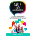 Table Talk: Family Dinner Devos