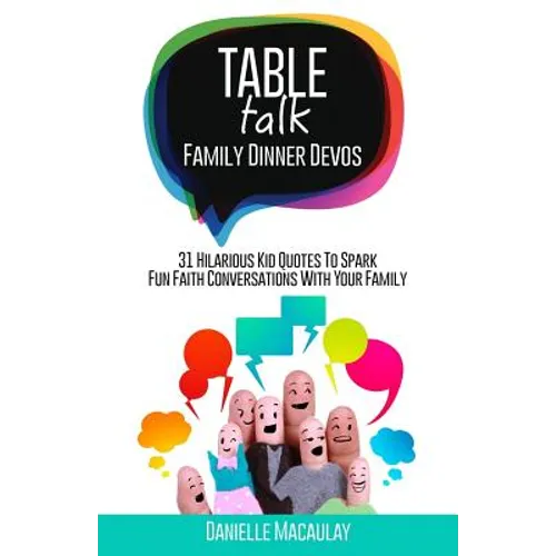 Table Talk: Family Dinner Devos