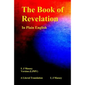 The Book of Revelation in Plain English: L J Massey Version (Ljmv) a Literal Translation