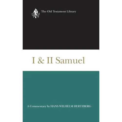 I and II Samuel (1965): A Commentary