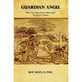 Guardian Angel: What You Must Know about God's Design for Women