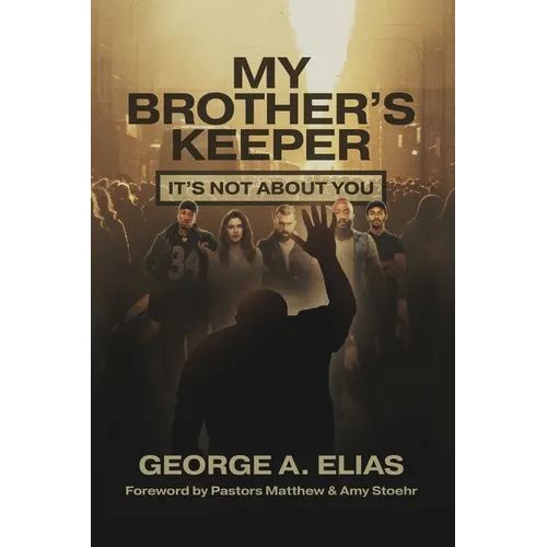 My Brother's Keeper: It's not about you