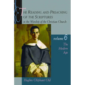 The Reading and Preaching of the Scriptures in the Worship of the Christian Church, Volume 6: The Modern Age