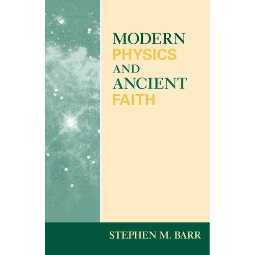Modern Physics and Ancient Faith