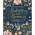 Beholding and Becoming: The Art of Everyday Worship