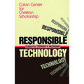 Responsible Technology: A Christian Perspective