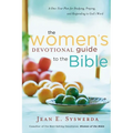 The Women's Devotional Guide to the Bible: A One-Year Plan for Studying, Praying, and Responding to God's Word