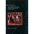 First Converts: Rich Pagan Women and the Rhetoric of Mission in Early Judaism and Christianity