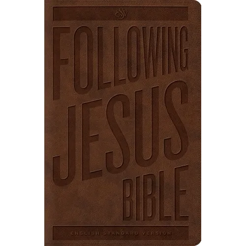 Following Jesus Bible-ESV