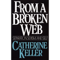 From a Broken Web: Separation, Sexism, and Self