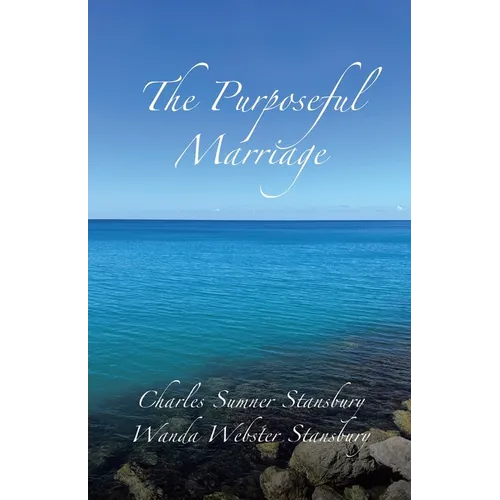The Purposeful Marriage