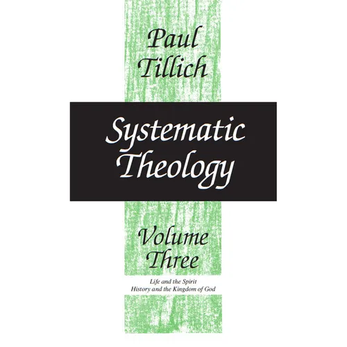 Systematic Theology, Volume 3: Volume 3