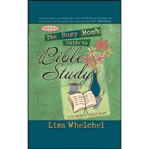 The Busy Mom's Guide to Bible Study