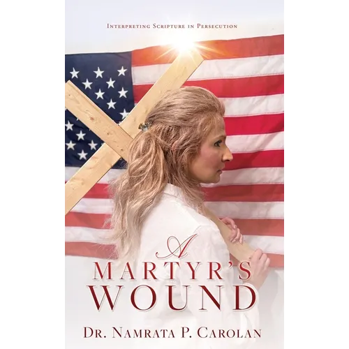 A Martyr's Wound: Interpreting Scripture in Persecution