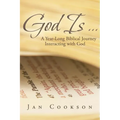 God Is ...: A Year-Long Biblical Journey Interacting with God
